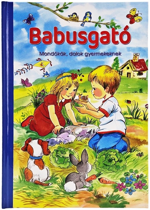 Babusgató-Mondókák, dalok gyerekeknek (Maďarská verzia)