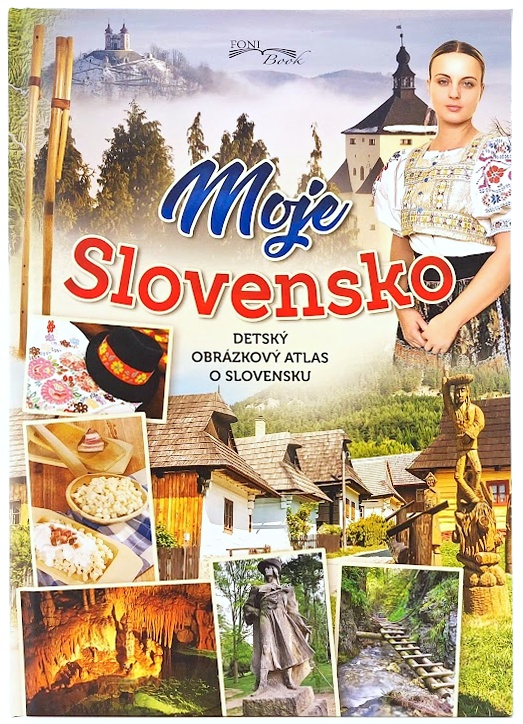 Moje Slovensko, obrázkový detský atlas o Slovensku 3.vydanie